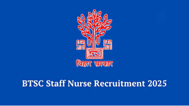 Bihar BTSC Staff Nurse Recruitment 2025: A New Opportunity for Healthcare Professionals