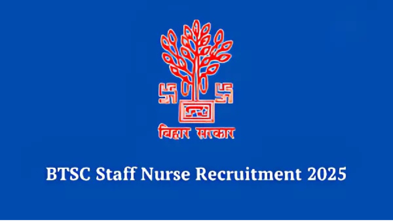Bihar BTSC Staff Nurse Recruitment 2025